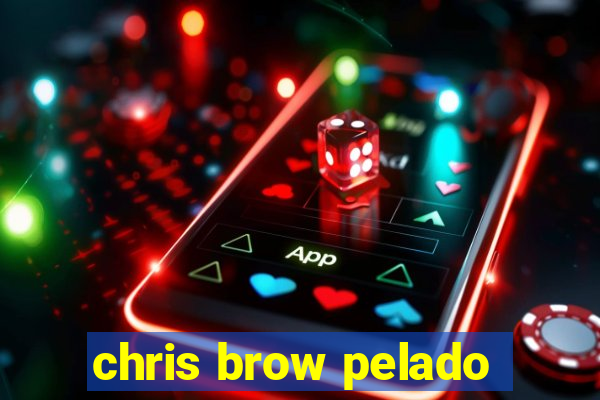 chris brow pelado